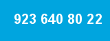 923 640 80 22